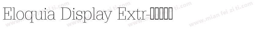 Eloquia Display Extr字体转换